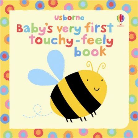 Usborne - Baby's Very First Touchy- Feely Book